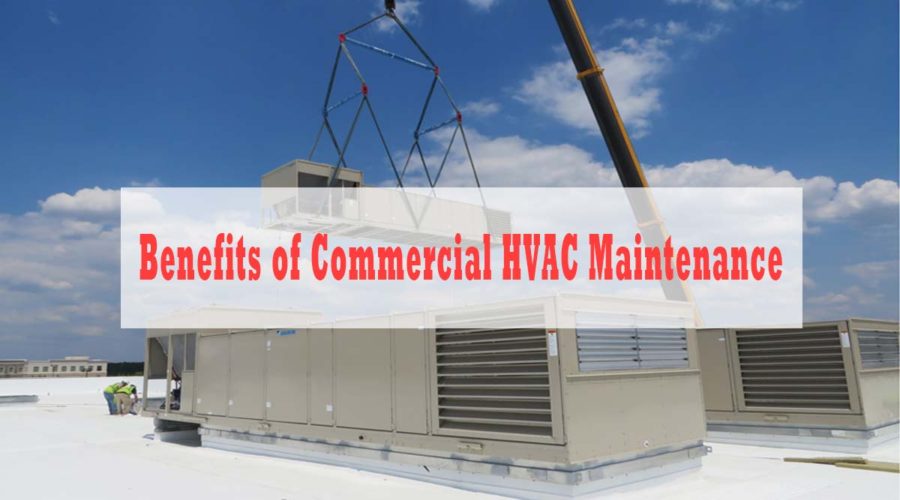 Benefits of Commercial HVAC Maintenance