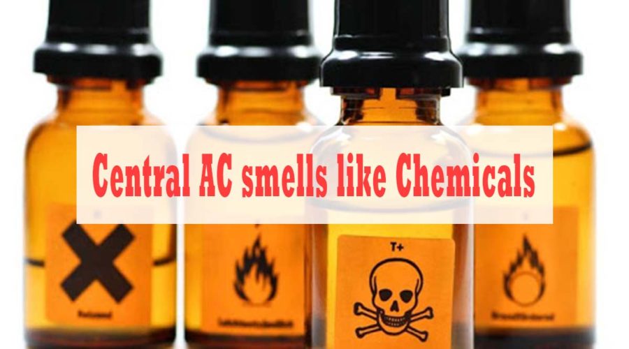 central ac smells like chemicals