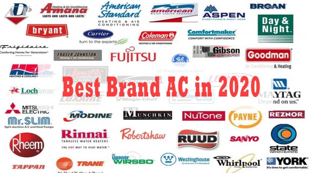 druk Adviseren Verwaand Which Brand of Air Conditioning is Best in 2020 - All Time Air Conditioning
