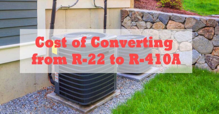 What is the Cost to Convert R-22 to an R-410 Refrigerant