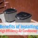 Benefits of Installing High Efficiency Air Conditioner (2020)