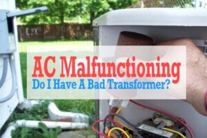 bad transformer ain my central ac