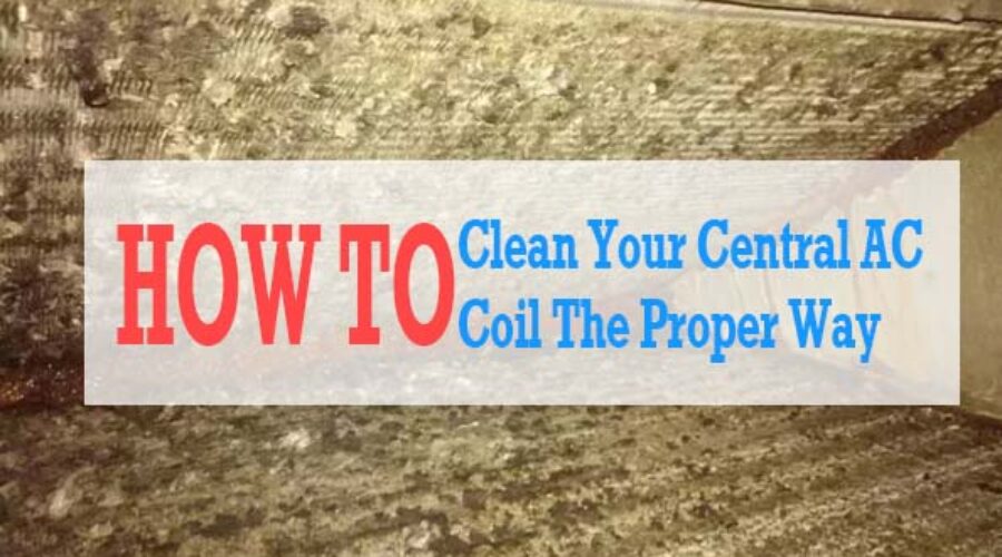 The Proper Way To Clean Your Central AC Coil (2021)