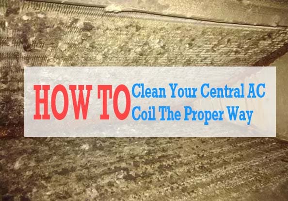 The Proper Way To Clean Your Central AC Coil (2021)